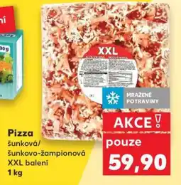 Kaufland Pizza šunková/šunkovo-žampionová XXL balení nabídka
