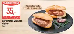 Globus Karbanátek v housce Globus nabídka