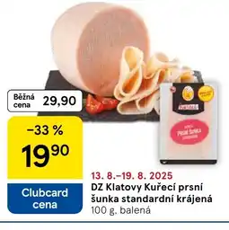 Tesco DZ Klatovy Kuřecí prsní šunka standardní krájená nabídka