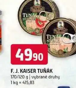 Terno F. J. KAISER TUŇÁK 170/120 g vybrané druhy nabídka