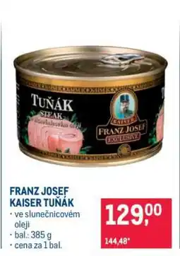 Makro FRANZ JOSEF KAISER TUŇÁK nabídka