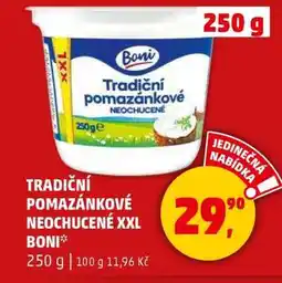 Penny Market TRADIČNÍ POMAZÁNKOVÉ NEOCHUCENÉ XXL BONI nabídka
