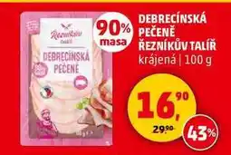 Penny Market DEBRECÍNSKÁ PEČENĚ ŘEZNÍKŮV TALÍŘ krájená, 100 g nabídka