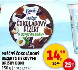 Penny Market MLÉČNÝ ČOKOLÁDOVÝ DEZERT S LÍSKOVÝMI OŘÍŠKY BONI, 150 g nabídka