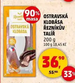 Penny Market OSTRAVSKÁ KLOBASA ŘEZNÍKŮV TALÍŘ, 200 g nabídka
