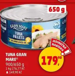 Penny Market TUNA GRAN MARE, 900/650 g nabídka