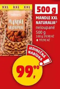 Penny Market MANDLE XXL NATURALIA neloupané, 500 g nabídka