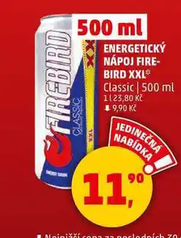 Penny Market ENERGETICKÝ NÁPOJ FIRE- BIRD XXL, Classic, 500 ml nabídka