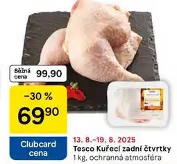 Tesco Tesco Kuřecí zadní čtvrtky, 1 kg nabídka