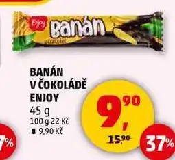 Penny Market BANÁN V ČOKOLÁDĚ ENJOY, 45 g nabídka