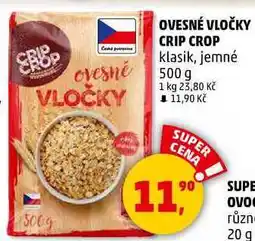 Penny Market OVESNÉ VLOČKY CRIP CROP klasik, jemné, 500 g nabídka