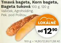 Konzum Tmavá bageta, Korn bageta, Bageta tuková nabídka