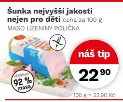 Konzum Šunka nejvyšší jakosti nejen pro děti nabídka