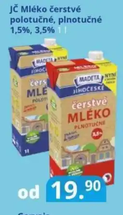 Potraviny CZ MADETA Jč Mléko čerstvé polotučné, plnotučné 1,5%, 3,5% nabídka