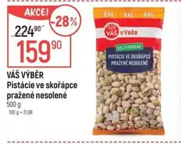 Globus VÁŠ VÝBĚR Pistácie ve skořápce pražené nesolené nabídka