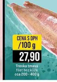 Jip Treska tmavá filet bez kůže cca 200-400 g 100g nabídka