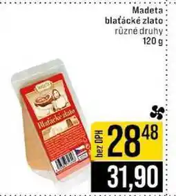 Jip Madeta blaťácké zlato různé druhy 120 g nabídka