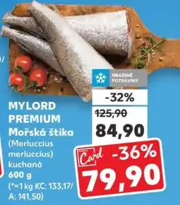 Kaufland MYLORD PREMIUM Mořská štika nabídka