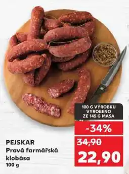 Kaufland PEJSKAR Pravá farmářská klobása nabídka