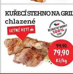 RABBIT řeznictví KUŘECÍ STEHNO NA GRIL chlazené 1kg nabídka