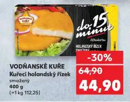 Kaufland VODŇANSKÉ KUŘE Kuřecí holandský řízek smažený nabídka