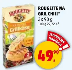 Penny Market Rougette na gril chili nabídka