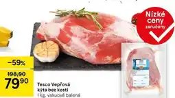 Tesco Tesco Vepřová kýta bez kosti, 1 kg nabídka
