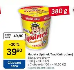 Tesco Madeta Lipánek Tradiční rodinný, 380 g nabídka