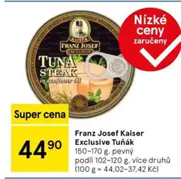 Tesco Franz Josef Kaiser Exclusive Tuňák nabídka