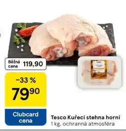 Tesco Tesco Kuřecí stehna horní nabídka