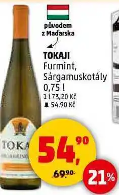 Penny Market TOKAJI Furmint, Sárgamuskotály, 0,75 l nabídka