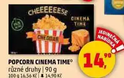 Penny Market POPCORN CINEMA TIME různé druhy, 90 g nabídka