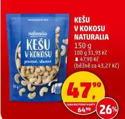 Penny Market KEŠU V KOKOSU NATURALIA, 150 g nabídka