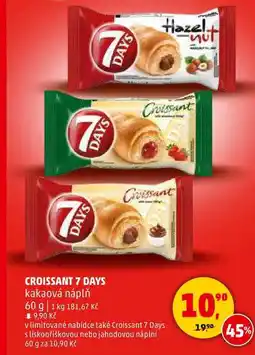 Penny Market Croissant 7 Days s lískooříškovou nebo jahodovou náplní, 60 g nabídka