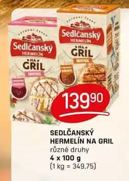 Flop SEDLČANSKÝ HERMELÍN NA GRIL různé druhy 4 x 100g nabídka