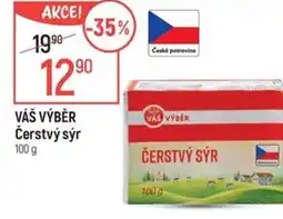 Globus VÁŠ VÝBĚR Čerstvý sýr nabídka