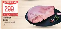 Globus Krůtí filet Globus nabídka