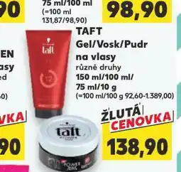 Kaufland Taft gel na vlasy nabídka