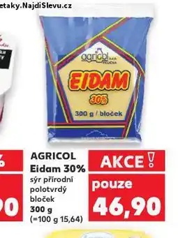 Kaufland Agricol eidam 30% nabídka