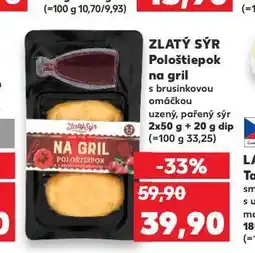 Kaufland Zlatý sýr pološtiepok na gril nabídka