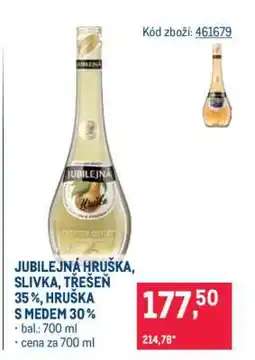 Makro JUBILEJNÁ HRUŠKA, SLIVKA, TŘEŠEŇ 35%, HRUŠKA S MEDEM 30% nabídka
