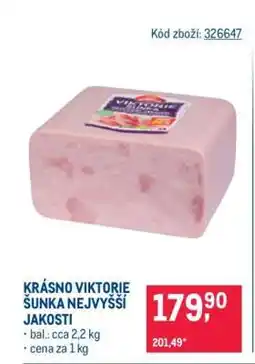 Makro KRÁSNO VIKTORIE ŠUNKA NEJVYŠŠÍ JAKOSTI nabídka