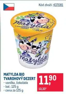 Makro Matylda Bio tvarohový dezert nabídka