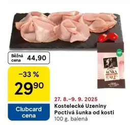 Tesco KOSTELECKÉ UZENINY Poctivá šunka od kosti nabídka