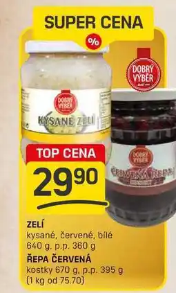 Flop ZELÍ kysané, červené, bílé 640 g. p.p. 360 g ŘEPA ČERVENÁ kostky 670 g. p.p. 395 g nabídka