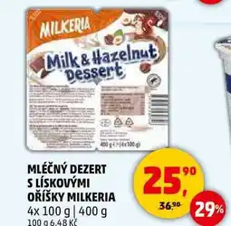 Penny Market MLÉČNÝ DEZERT S LÍSKOVÝMI OŘÍŠKY MILKERIA, 4x 100 g nabídka