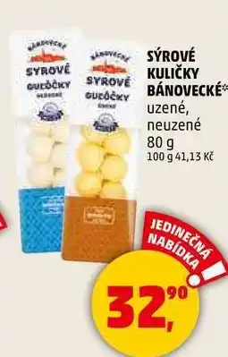 Penny Market SÝROVÉ KULIČKY BÁNOVECKÉ uzené, neuzené, 80 g nabídka