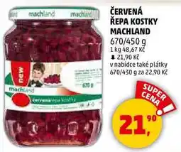 Penny Market ČERVENÁ ŘEPA KOSTKY MACHLAND, 670/450 g nabídka
