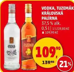 Penny Market VODKA, TUZEMÁK KRÁLOVSKÁ PALÍRNA 37,5% alk., 0,5 l nabídka