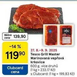 Tesco Tesco Grill Master Marinovaná vepřová krkovice, 600 g nabídka